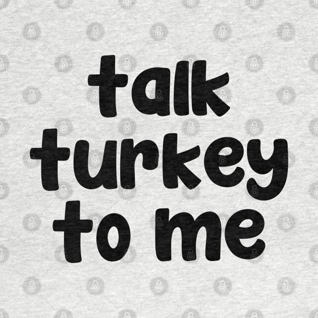 Talk turkey to me by liviala